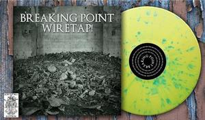 Image of WIRETAP! & BREAKING POINT 7" SPLIT - GREEN/YELLOW SPLAT