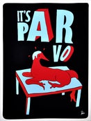 Image of It's Parvo by Parra