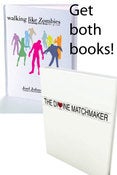 Image of Walking like Zombies & The Divine Matchmaker