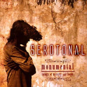 Image of Serotonal, Monumental OUT NOW!!!