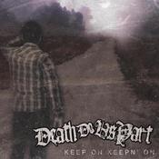 Image of Death Do Us Part - "Keep on Keepn' on"