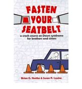 Image of Fasten your seatbelt: a crash course on Down syndrome for brothers and sisters