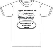 Image of I GOT STUFFED AT SCHAPIRO'S KOSHER DELI