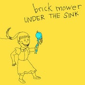 Image of brick mower "Under the Sink" CD