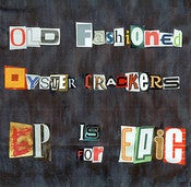 Image of Old Fashioned Oyster Crackers - EP is for EPIC