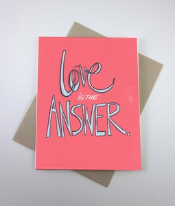 Image of Love is the Answer Screenprint card