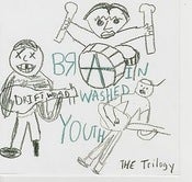 Image of Brainwashed Youth - the Trilogy 7" EP
