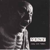 Image of Vent - Long Lost Human 7"