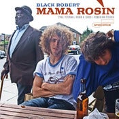 Image of Mama Rosin - Black Robert (CD/LP)