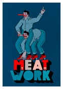 Image of Meatwork -  Giclee Print (50x70cm)