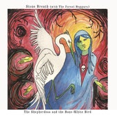Image of Stone Breath with the Forest Beggars "The Shepherdess and the Bone-White Bird" box set