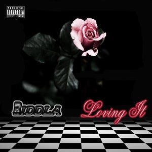 Image of Loving It - RDeezy Ft. Primero