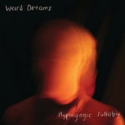 Image of SAD007...WEIRD DREAMS - Hypnagogic Lullaby 12" EP