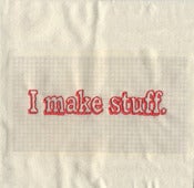 Image of I MAKE STUFF Volume One: the customized edition