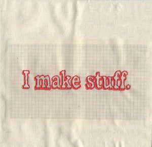 Image of I MAKE STUFF Volume One: the customized edition