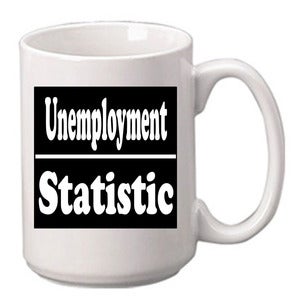 Image of mug unemployment statistic