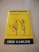 Image of Death Language - Poems By Erik Gamlem