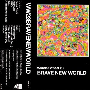 Image of Wonder Wheel | BRAVE NEW WORLD | TAPE | $7 |