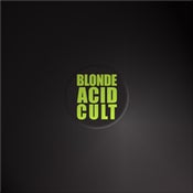 Image of Blond Acid Cult :: Kick the Funk / Shake it Loose 12" Single