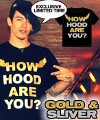 Image of GOLD & SLIVER (HOW HOOD ARE YOU?) T-SHIRT