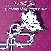 Image of Charmed and Dangerous