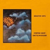Image of Stanton Davis and the Ghetto Mysticism Band Brighter Days CD
