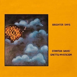 Image of Stanton Davis and the Ghetto Mysticism Band Brighter Days CD