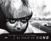 <b>El viaje de Kuno</b><br/>Klaus Merz<br/>Hannes Binder