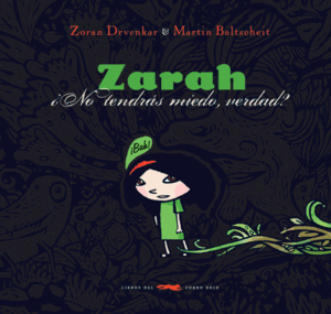 Image of <b>Zarah</b><br/>Zoran Drvenkar<br/>Martin Baltscheit<br/>