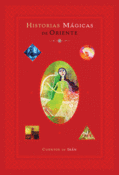 <b>Historias mágicas de Oriente</b><br/>Autores varios<br/>