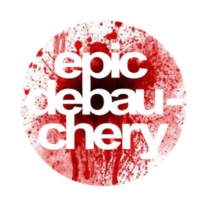 Image of EPIC DEBAUCHERY (Button)
