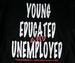 Image of YOUNG, EDUCATED & UNEMPLOYED 
