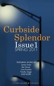 Image of Curbside Splendor Issue 1:  Spring 2011
