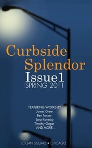 Image of Curbside Splendor Issue 1:  Spring 2011