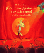<b>¡Cómo me gustaría ser diferente!</b><br/>Michael Schober<br/>