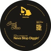 Image of DWG7004: Phill Most Chill (Neva Stop Diggin'/SMASH!) - BLACK VINYL