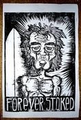 Image of FOREVER STOKED -BW POSTER