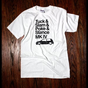 Image of MK4 Stance- White Shirt