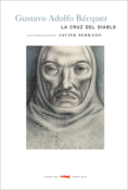 <b>La cruz del Diablo</b><br/> Gustavo Adolfo Bécquer<br/> Javier Serrano