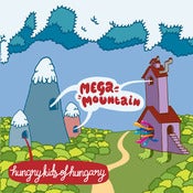 Image of Hungry Kids of Hungary - Mega Mountain EP  
