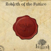 Image of Idillicah - "Rebirth of the Future" (UK Edition)