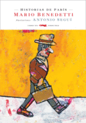 <b>Historias de París</b><br/>Mario Benedetti<br/> Antonio Seguí