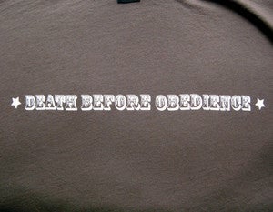 Image of Death Before Obedience T-Shirt