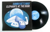 Image of Dumbo Gets Mad - Elephants At The Door LP (12'')