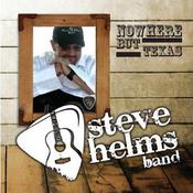 Image of Steve Helms Band-Nowhere But Texas