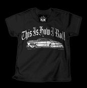 Image of This Is How I Roll (Kustom Chevy) T-Shirt Style # 1057