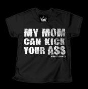 Image of My Mom Can Kick Your Ass T-Shirt Style # 1083