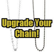 Image of Upgrade Your Chains!