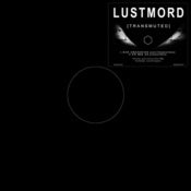 Image of Lustmord - [TRANSMUTED] 12"