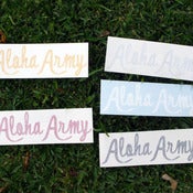 Image of ALOHA ARMY SCRIPT STICKER (Die Cut)